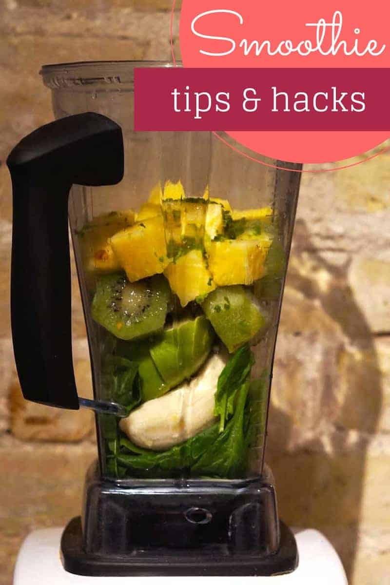 smoothie tips and hacks