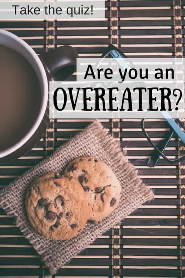 Are You An Overeater? Take the quiz!