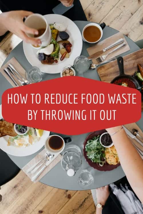 How throwing food out can actually reduce food waste