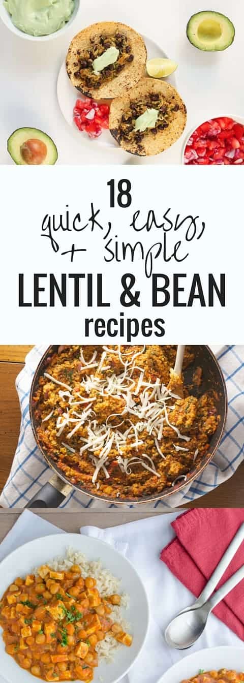 18 quick easy and simple lentil and bean recipes