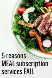 5 Reasons Meal Subscription Services Fail