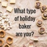 What type of holiday baker are you?