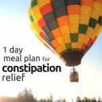 1 Day Meal Plan for Constipation Relief