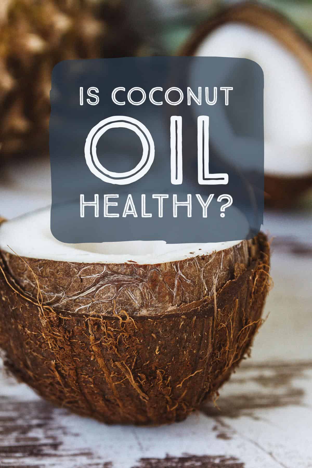is coconut oil healthy
