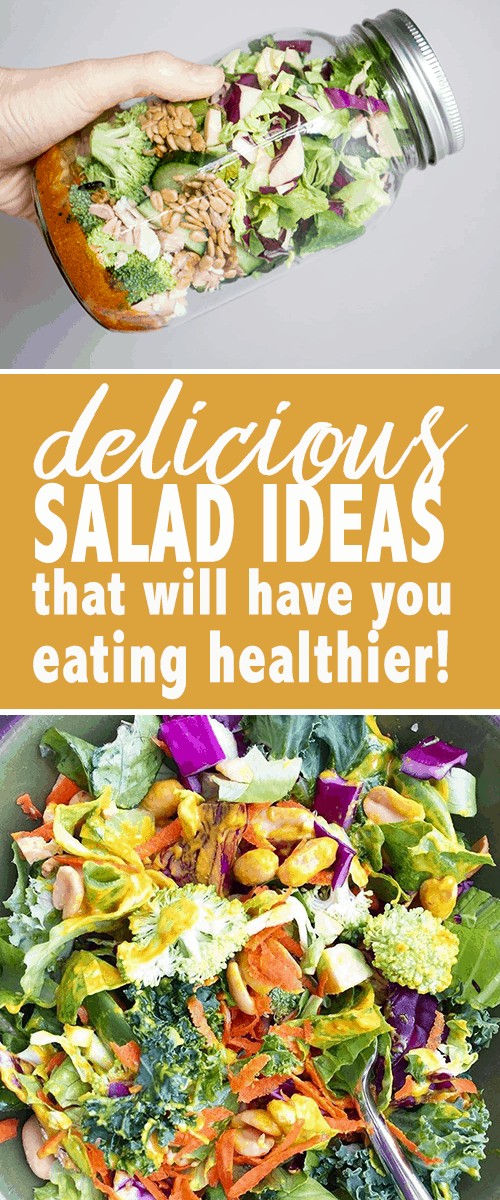 delicious salad ideas that will have you eating healthier