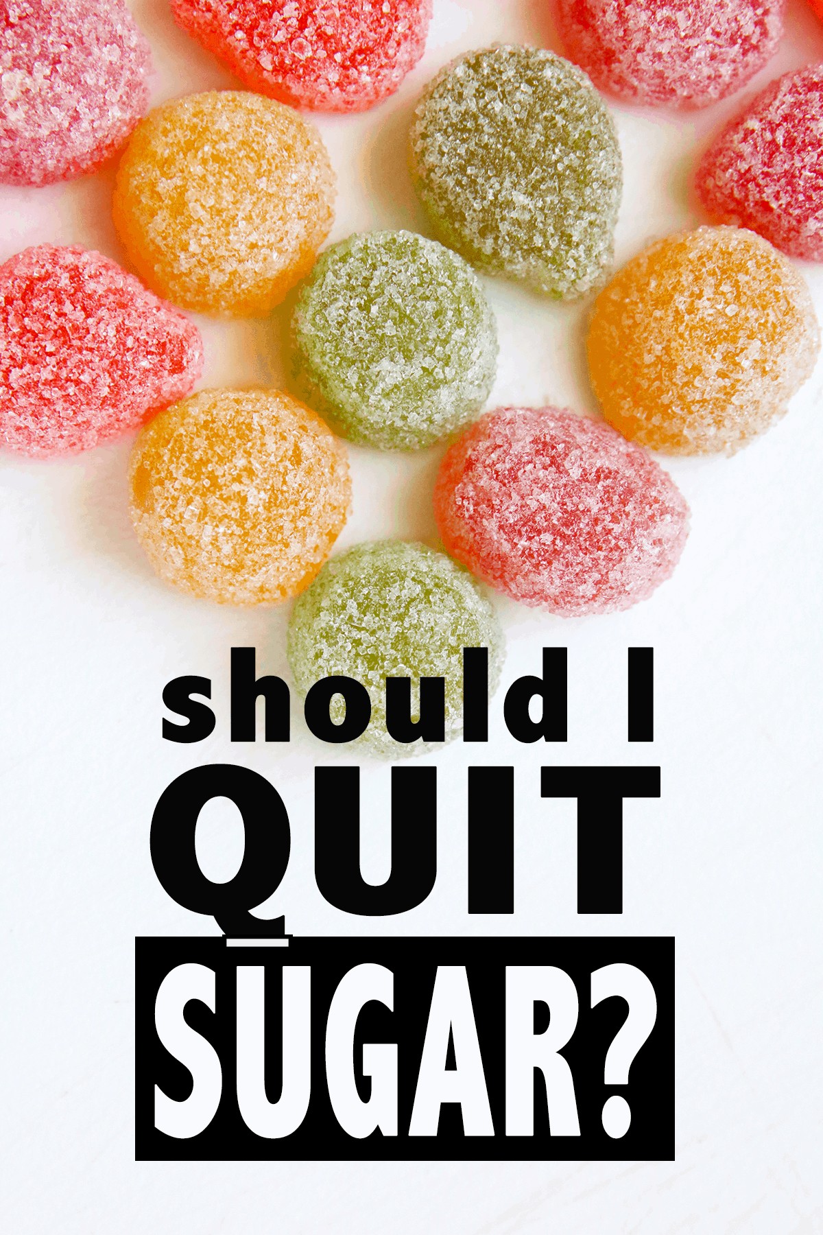 should i quit sugar?