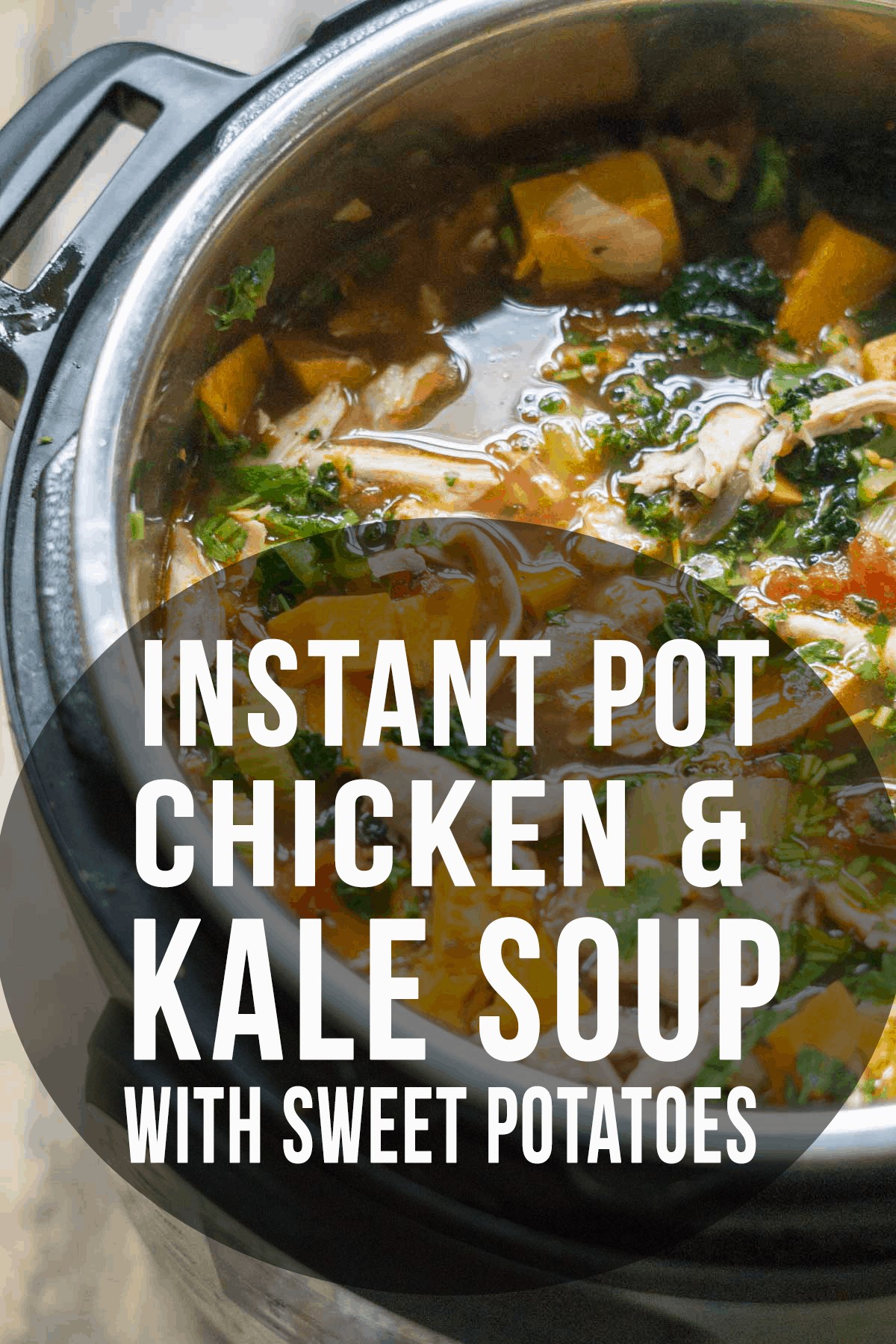 Sweet potato, kale, and chicken soup made in the Instant Pot #souprecipes #glutenfreesoup #leftoverturkey #kalerecipes #chickenrecipes #glutenfreerecipes #soup #healthysoup #healthyrecipes #instantpotsoup #instantpotrecipes #instantpot #dairyfree 